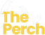 The Perch